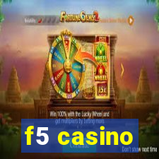 f5 casino